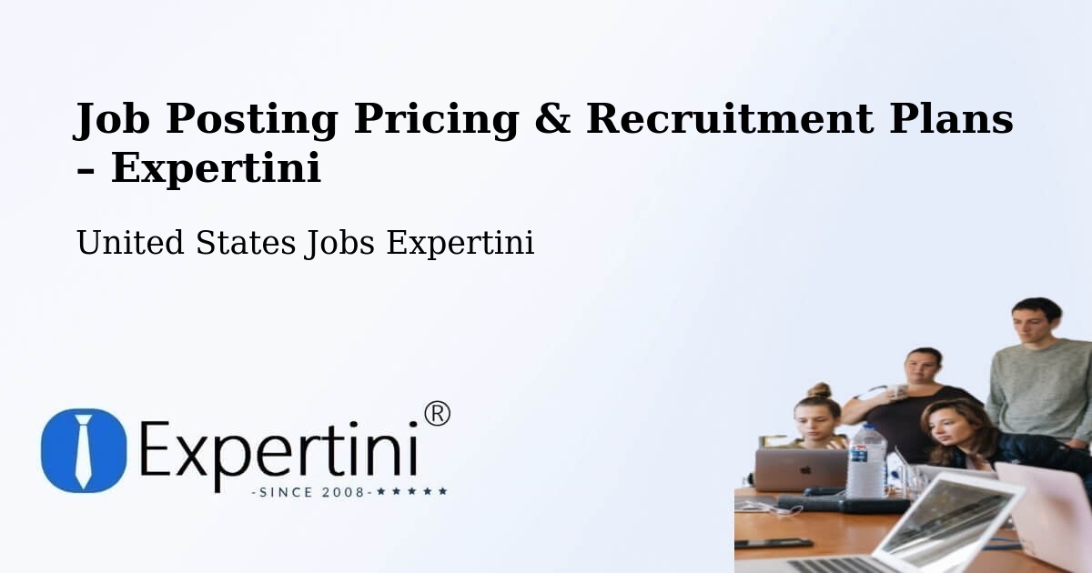 Job Posting Pricing & Recruitment Plans – El Paso - El Paso, United States Jobs Expertini